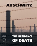 Auschwitz - Rezydencja śmierci (ang) // Auschwitz - The residence of death